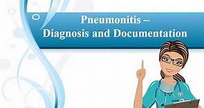 Pneumonitis – Diagnosis and Documentation
