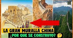 🏯La Historia de la gran Muralla China 🏯🇨🇳¿y por qué se construyó?🤔🧱🏯
