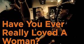 Bryan Adams - Have You Ever Really Loved A Woman? (Classic Version)