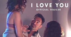 I Love You (2019) Official Trailer