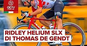 La Ridley Helium SLX di Thomas De Gendt | Biciclette dei professionisti