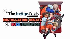 YUZU Update Installation for The Indigo Disk DLC