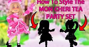 HOW TO Style THE MON CHERI TEA PARTY Set In Royale High