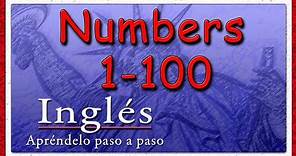 Los Números en Inglés del 1 al 100 | Contar hasta el 100 en Inglés | Vocabulario Básico en Inglés