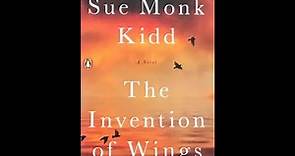 "The Invention of Wings" By Sue Monk Kidd