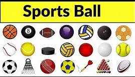 Sports Ball | different sports balls | types of balls used in sports | all sports ball