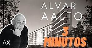 Alvar Aalto en 3 Minutos / Arquitextura