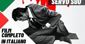 Servo suo | Thriller | Film completo in italiano