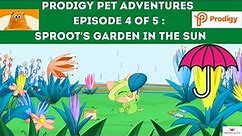 PRODIGY MATH GAME | Prodigy Pet Adventures Episode 4 | Sproot's Garden in the Sun & Sproot Battling.