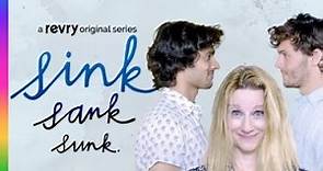 Sink Sank Sunk | Trailer | Revry