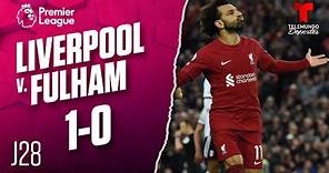 Highlights & Goals | Liverpool v. Fulham 1-0 | Premier League | Telemundo Deportes