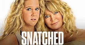 Snatched 2017 Movie || Amy Schumer, Goldie Hawn, Joan Cusack || Snatched HD Movie Full Facts Review