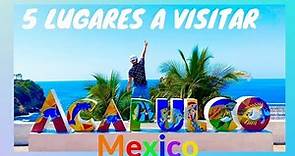 Acapulco MX 🇲🇽 Top 5 lugares a visitar