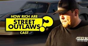 What is the net worth of the cast members of 'Street Outlaws'?