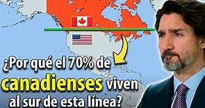 ¿Por qué el 80% de los CANADIENSES vive a menos de 160 KMS de la frontera con EE.UU?