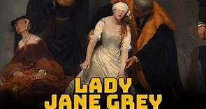 La Trágica Vida de Lady Jane Grey: La Reina de los 9 Días - La Dinastía Tudor - Historia Medieval