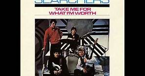 The Searchers - Take Me For What I'm Worth 1965