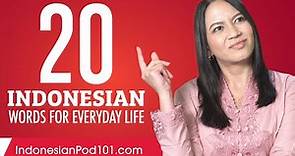 20 Indonesian Words for Everyday Life - Basic Vocabulary #1