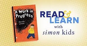 A Work in Progress read aloud with Jarrett Lerner | Read & Learn with Simon Kids