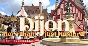 Exploring Dijon, France | What To See and Do