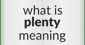 Plenty | meaning of Plenty