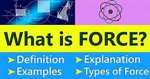 What is Force | Physics Concepts & Terms Explained | Science Terminology Video | SimplyInfo.net