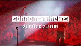 Söhne Mannheims - Zurück zu dir [Official Video]