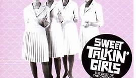 The Chiffons - Sweet Talkin' Girls - The Best Of The Chiffons
