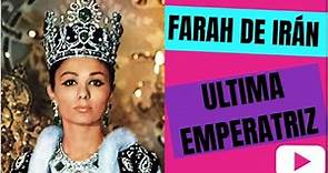 Farah Pahlavi (Biografía - Resumen) "La ultima Emperatriz de Irán"