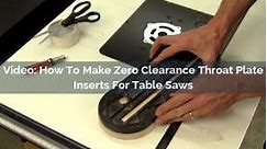How To Make Zero Clearance Throat Plate Inserts For Table Saws - Rockler