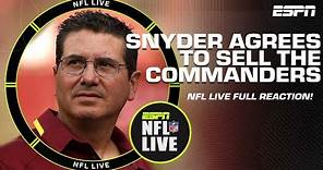 [FULL REACTION] Daniel Snyder agrees to sell the Washington Commanders for $6.05 billion | NFL Live