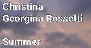 Christina Georgina Rossetti - Summer