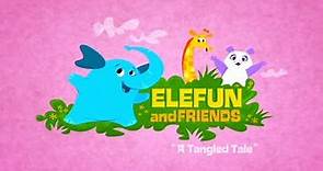 Elefun and Friends: A Tangled Tale - Animated Short