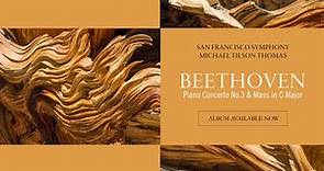Beethoven: Piano Concerto No. 3 & Mass in C Major