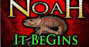 NOAH: the TRUTH is BIGGER than you thought......the JourNey BeGins