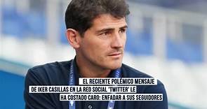 La gran pérdida de Iker Casillas tras su polémico tweet