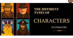Types of Characters in Literature - A Complete Overview