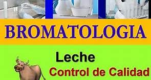 Bromatologia: Leche (control calidad)
