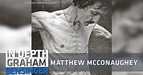 Matthew McConaughey: Extreme weight loss honed my senses