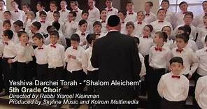 Yeshiva Darchei Torah Choir - Shalom Aleichem