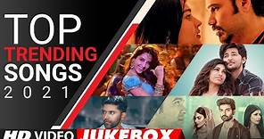 TOP TRENDING SONGS 2021 | Video Jukebox | Latest Hindi Bollywood Tracks 2021 | T-Series