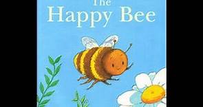 “The Happy Bee” By: Ian Beck