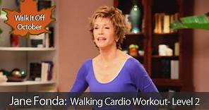Jane Fonda: Walking Cardio Workout : Level 2