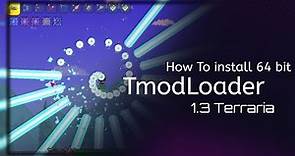 tModLoader 64bit Installation Guide | 2022 | Outdated| STEAM