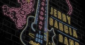 Jerry Garcia Band - On Broadway: Act One October 28th 1987