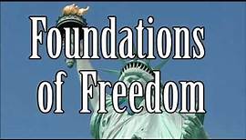 Foundations of Freedom, Video 1: Introduction