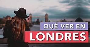 Qué ver en Londres | 10 Lugares imprescindibles 🇬🇧