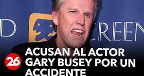 Acusan al actor Gary Busey de tener un accidente de tránsito y darse a la fuga