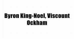 Byron King-Noel, Viscount Ockham