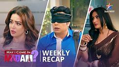 Weekly Recap | May I Come In Madam | #starbharat